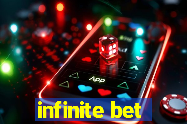 infinite bet